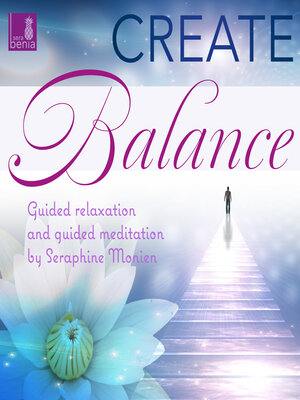 cover image of Create balance--Guided relaxation and guided meditation (Unabridged)